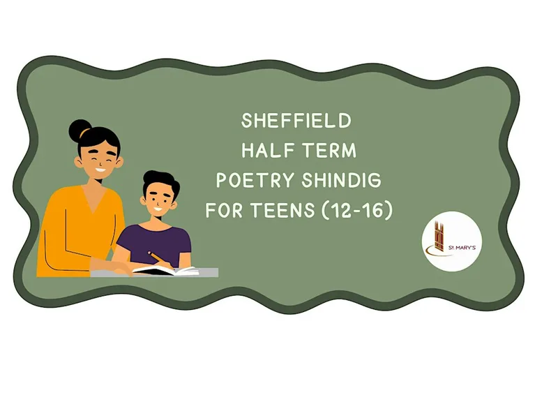 Sheffield Half term Poetry Shindig for teens (12-16)