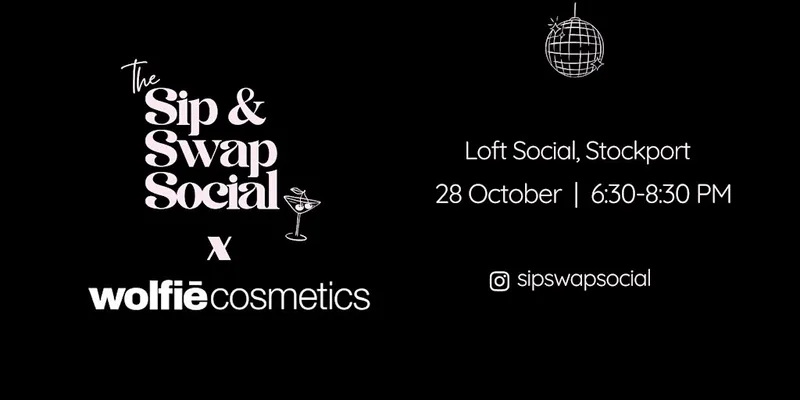 Sip & Swap Social X Wolfie Cosmetics