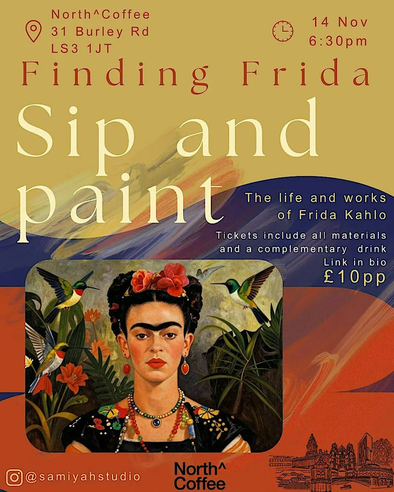 Sip and paint - Finding Frida. North^Coffee x Samiyah Studio