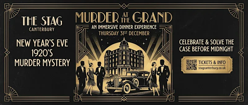 1920s NYE Murder Mystery: Murder at The Grand | The Stag Canterbury