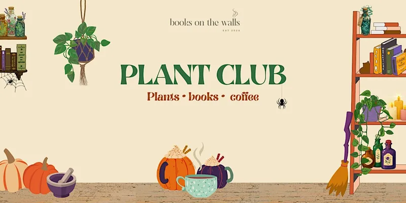 Plant Club - Folklore, Witches & Druids (Halloween Edition)