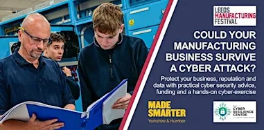 Could your Manufacturing Business Survive a Cyberattack?