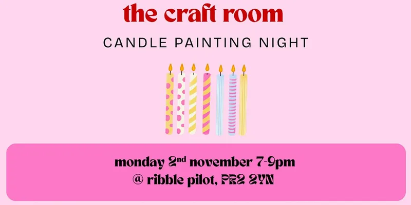 the craft room celebrates 6 months! candle painting night