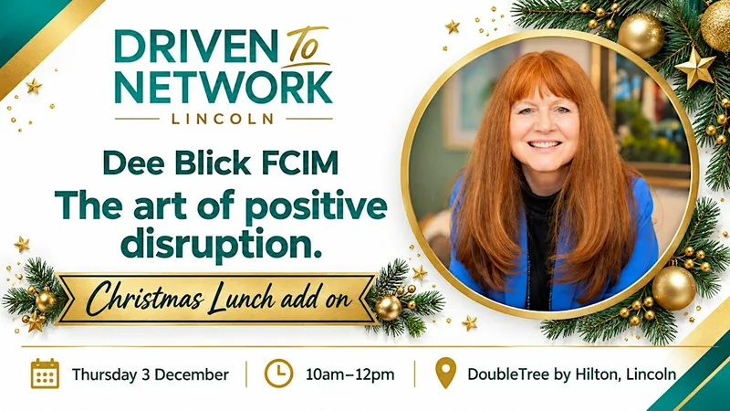 Driven To Network & Christmas Lunch - Lincoln 3rd December 2026