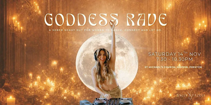 Women's Goddess Rave Ecstatic Dance Event - Preston, Lancashire