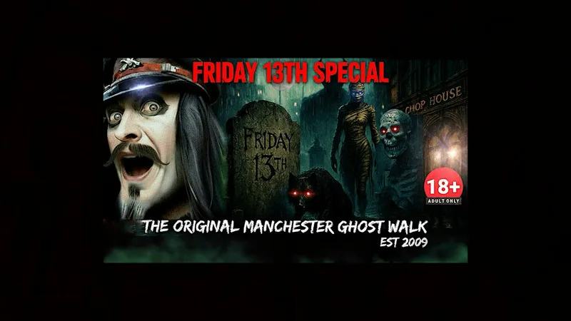 FLECKY BENNETT’S THE ORIGINAL MANCHESTER GHOST WALK “FRIDAY 13TH” SPECIAL