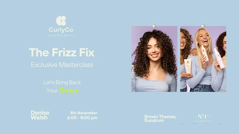 Frizz the Fix with Denise Walsh Learn How to Get the Best Out of Your Curl