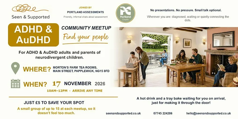 ADHD & AuDHD Community Meetup | Seen & Supported