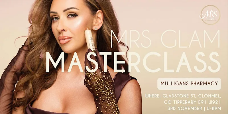 Mrs. Glam Live Masterclass Mulligans Clonmel