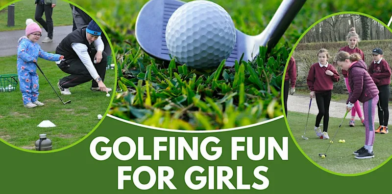 GIRLS GOLF TASTER SESSION - BRICKHAMPTON COURT GOLF COMPLEX