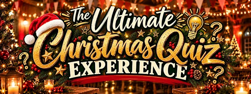 The Ultimate Christmas Quiz Experience