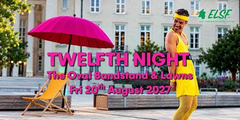 Twelfth Night by The East London Shakespeare Festival - Outdoor Theatre