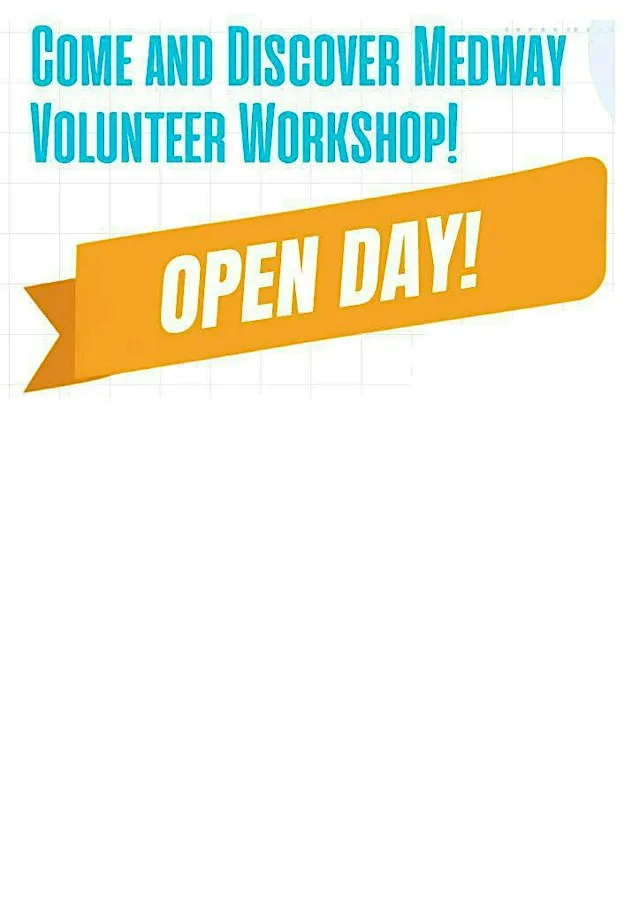 Medway Volunteer Workshop Open Day