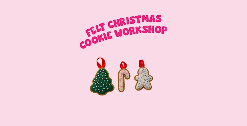 Felt Christmas cookie workshop
