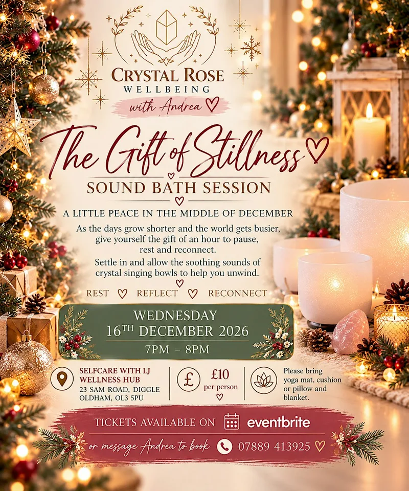 The Gift of Stillness (Diggle) - December Sound Bath-Crystal Rose Wellbeing