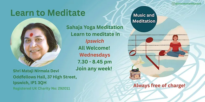 Learn to meditate in Ipswich - Free 10 week course - Music & meditation