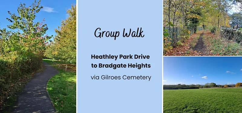Group Walk - Heathley Park Drive to Bradgate Heights via Gilroes