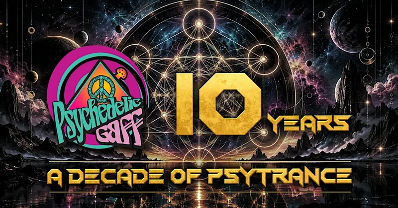 Psychedelic Gaff 10 Years