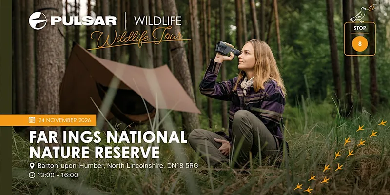 Pulsar Wildlife Tour 2026 - Stop 8: Far Ings National Nature Reserve