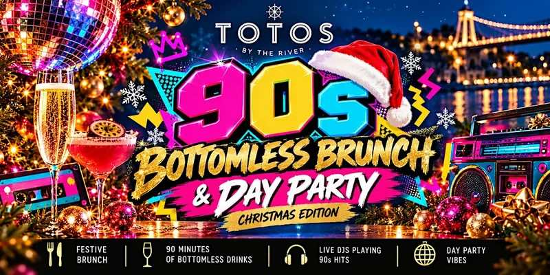 90s Christmas Bottomless Brunch & Day Party | Totos Bristol