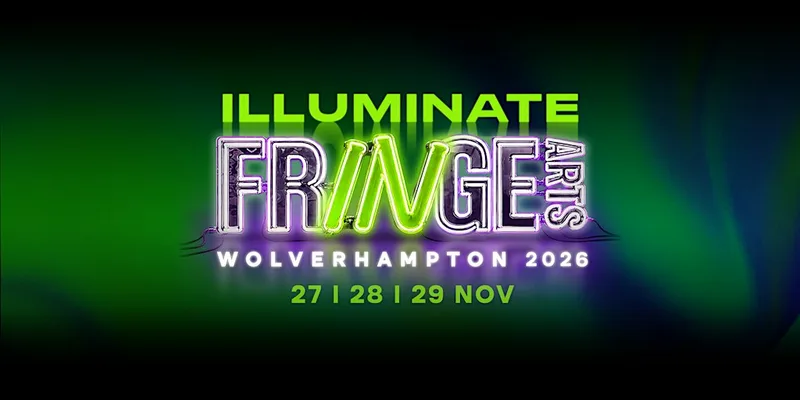 Fringe Arts Wolverhampton 2026