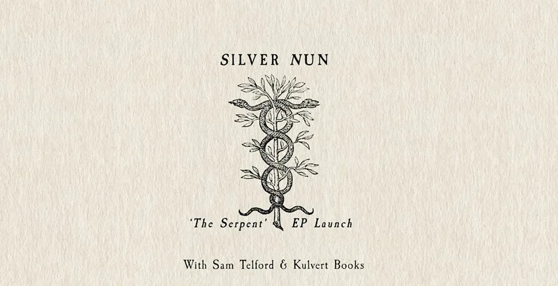 Silver Nun Ep Launch ‘The Serpent’