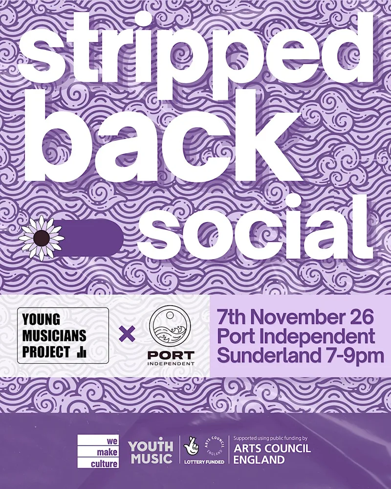 Stripped Back Social: YMP x Port Independent (Sunniside Open Studios)
