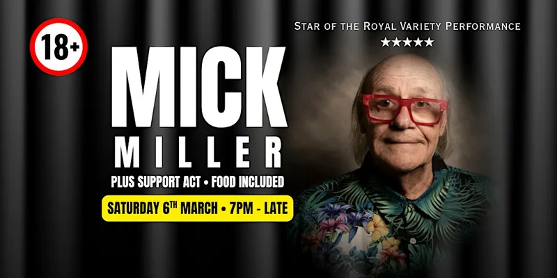 Mick Miller LIVE! Comedy Night!