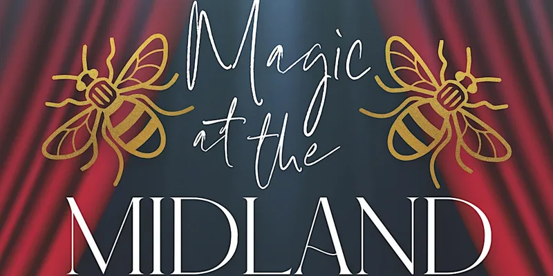 Magic at the Midland