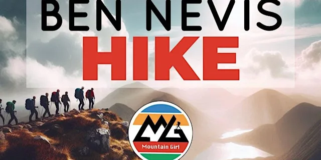 Hike Ben Nevis!