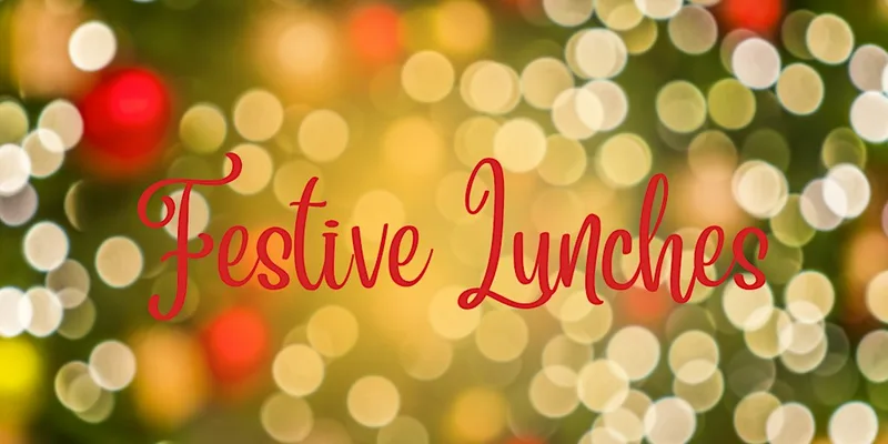 Festive Lunches