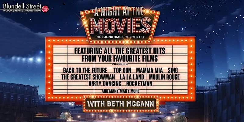 A night at the MOVIES hosted by Live Tribute | Blundell Street Restaurant