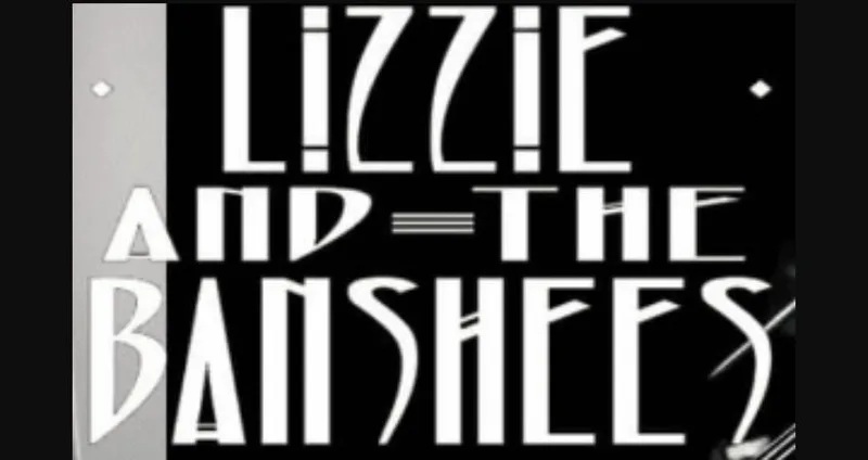 Lizzie and the Banshees