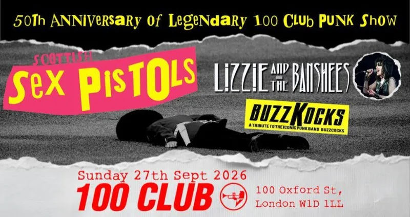 THE SCOTTISH SEX PISTOLS + LIZZIE AND THE BANSHEES + BUZZKOCKS