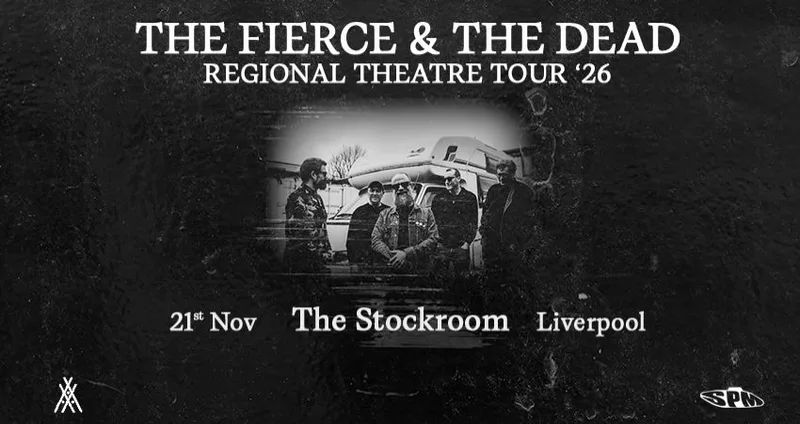 The Fierce & The Dead - Live at The Stockroom, Liverpool