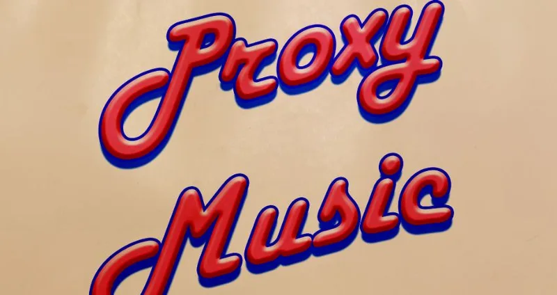 PROXY MUSIC + Nick Carlisle