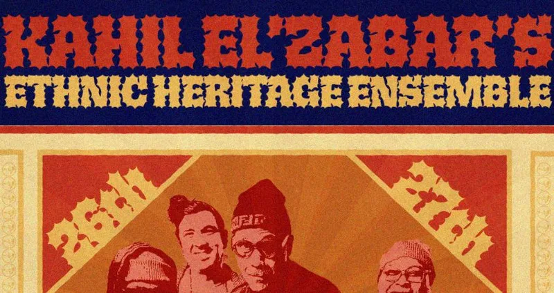 Kahil El'Zabar's Ethnic Heritage Ensemble