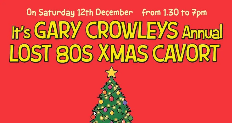 Gary Crowley’s Lost 80s Xmas Cavort