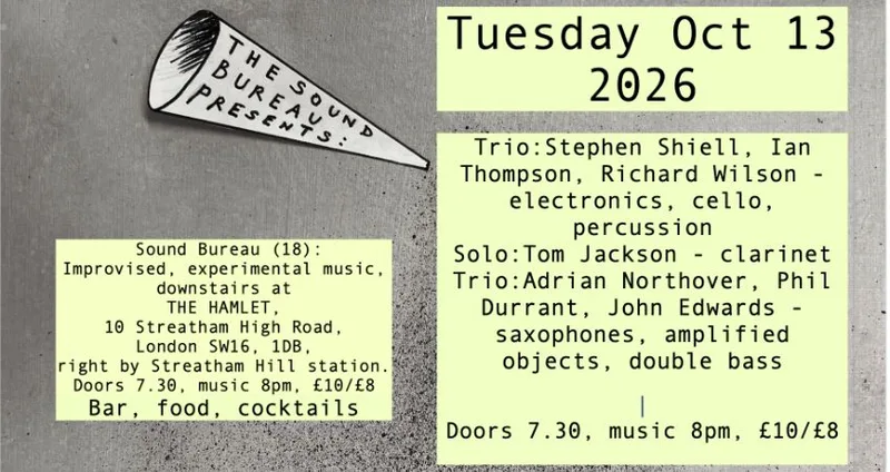 The Sound Bureau (18) presents: Shiell/Thompson/Wilson + Jackson + Northover/Durrant/Edwards